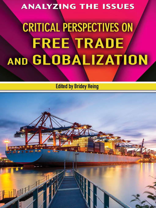Title details for Critical Perspectives on Free Trade and Globalization by Bridey Heing - Available